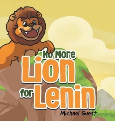 Cover for Michael Guest · No More Lion for Lenin (Book) (2023)