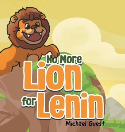 Cover for Michael Guest · No More Lion for Lenin (Bok) (2023)