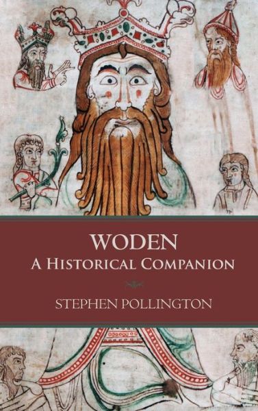 Cover for Stephen Pollington · Woden: A Historical Companion (Hardcover Book) (2024)