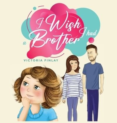 Cover for Victoria Finlay · I Wish I Had a Brother (Book) (2023)