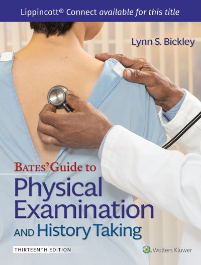 Bates' Guide to Physical Examination and History Taking 13e Without Videos Lippincott Connect Standalone Digital Access Card - Lynn S. Bickley - Książki - Lippincott Williams & Wilkins - 9781975221065 - 31 marca 2023