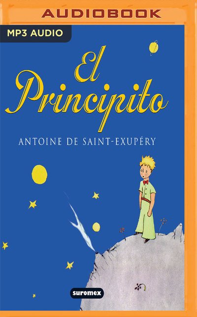 Cover for Antoine de Saint-Exupéry · El Principito (MP3-CD) (2019)