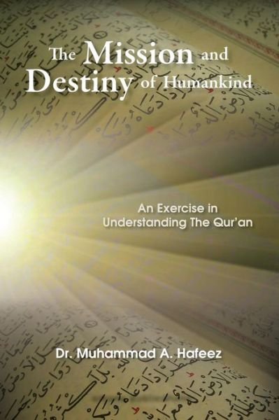 Cover for Muhammad A Hafeez · The Mission and Destiny of Humankind (Taschenbuch) (2013)