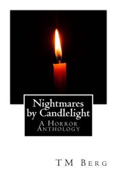 Cover for T M Berg · Nightmares by Candlelight (Paperback Book) (2017)