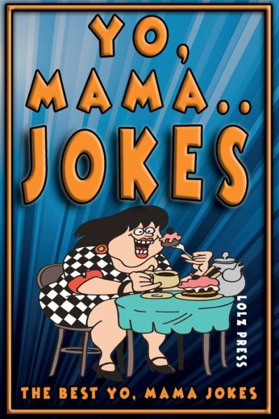 Cover for Lolz Press · Yo Mama Jokes (Paperback Book) (2017)