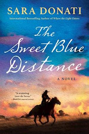 Cover for Sara Donati · Sweet Blue Distance (Book) (2025)