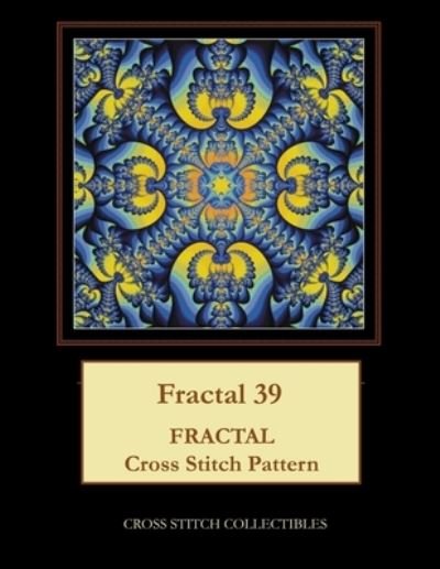 Fractal 39 - Kathleen George - Książki - Createspace Independent Publishing Platf - 9781986153065 - 1 marca 2018