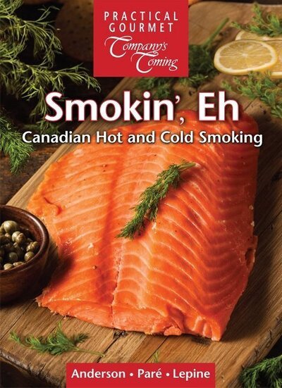 Cover for Ted Anderson · Smokin', Eh: Canadian Hot and Cold Smoking (Spiral Book) (2016)