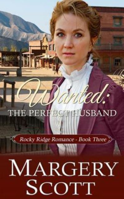 Cover for Margery Scott · Wanted The Perfect Husband (Paperback Book) (2018)