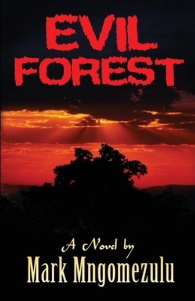 Cover for Mark Mngomezulu · Evil Forest (Paperback Book) (2021)