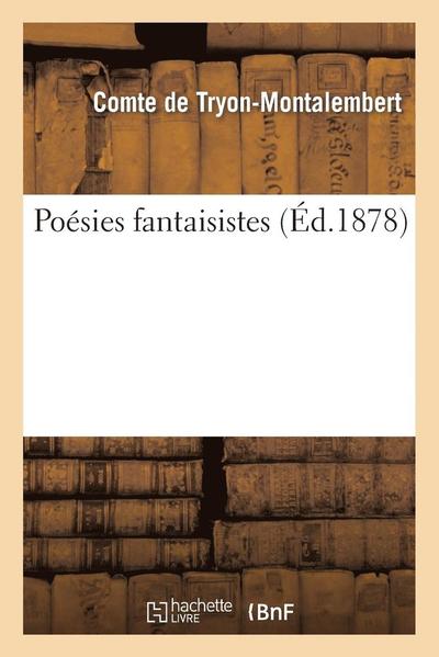 Cover for De Tryon-montalembert-c · Poesies Fantaisistes (Paperback Book) [French edition] (2013)