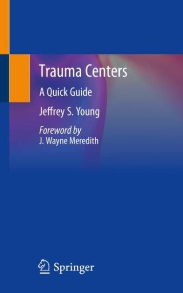 Cover for Young · Trauma Centers (Bog) [1st ed. 2020 edition] (2020)