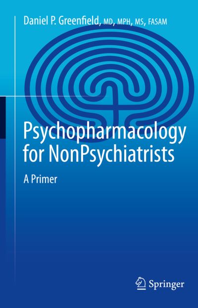 Cover for Daniel P. Greenfield · Psychopharmacology for Nonpsychiatrists: A Primer (Hardcover Book) [2022 edition] (2022)