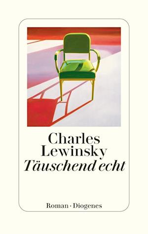 Charles Lewinsky · Täuschend echt (Book) (2024)