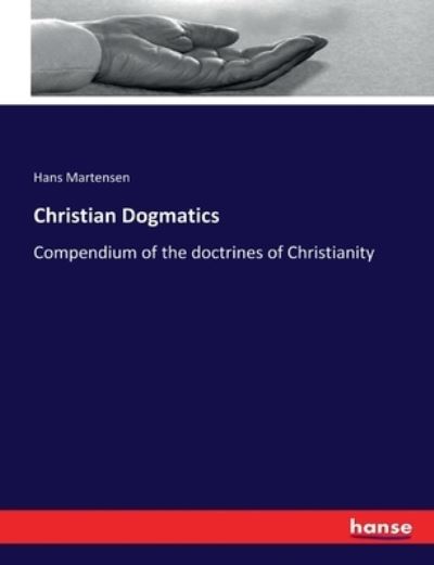 Cover for Hans Martensen · Christian Dogmatics (Paperback Book) (2017)