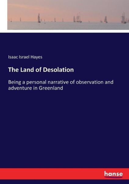 Cover for Hayes · The Land of Desolation (Book) (2017)