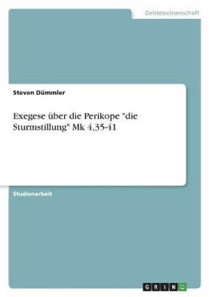 Cover for Steven Dummler · Exegese uber die Perikope die Sturmstillung Mk 4,35-41 (Paperback Book) (2022)