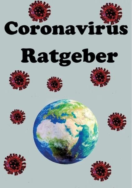 Cover for Siebert · Der Coronavirus Ratgeber (Buch) (2020)