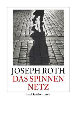 Das Spinnennetz - Joseph Roth - Books - Insel Verlag GmbH - 9783458353065 - May 24, 2010