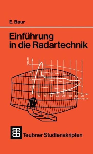 Cover for Erwin Baur · Einfuhrung in Die Radartechnik - Teubner Studienskripte Technik (Pocketbok) [German, 1985 edition] (1985)