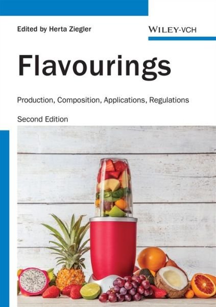 Cover for H Ziegler · Flavourings: Production, Composition, Applications, Regulations (Innbunden bok) (2007)