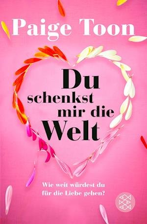 Cover for Paige Toon · Du Schenkst Mir Die Welt (Bog)