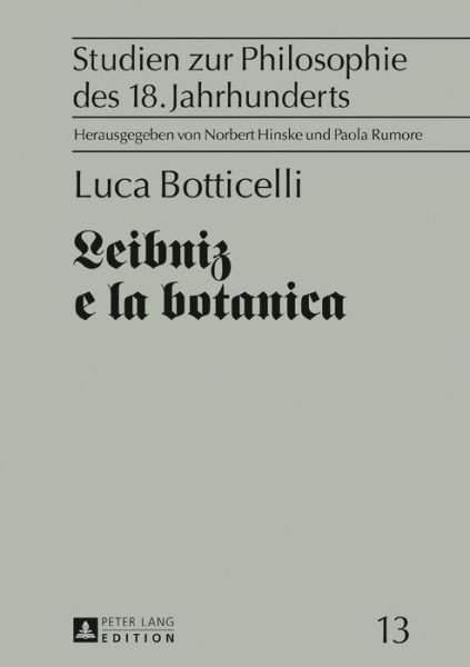 Cover for Luca Botticelli · Leibniz E La Botanica - Studien Zur Philosophie Des 18. Jahrhunderts (Inbunden Bok) (2016)