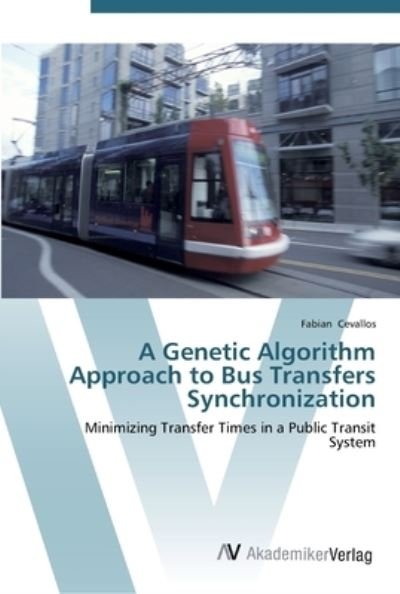 Cover for Cevallos · A Genetic Algorithm Approach t (Bok) (2012)