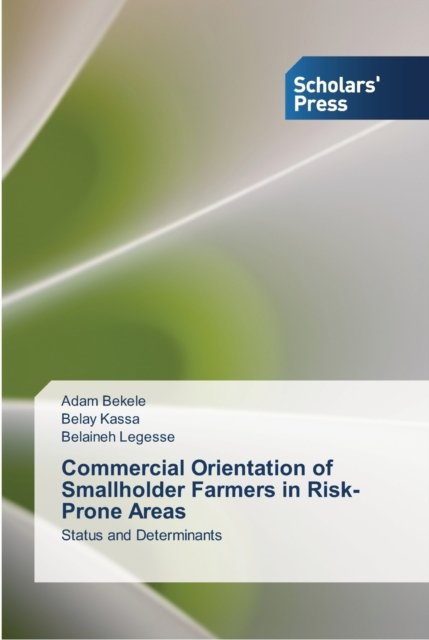 Cover for Adam Bekele · Commercial Orientation of Smallholder Farmers in Risk-Prone Areas (Paperback Book) (2012)