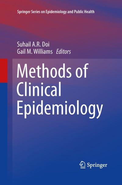 Cover for Suhail a R Doi · Methods of Clinical Epidemiology - Springer Series on Epidemiology and Public Health (Paperback Book) [2013 edition] (2015)