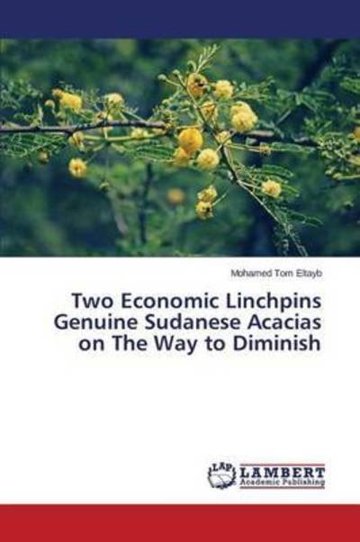 Cover for Eltayb · Two Economic Linchpins Genuine S (Bok) (2015)