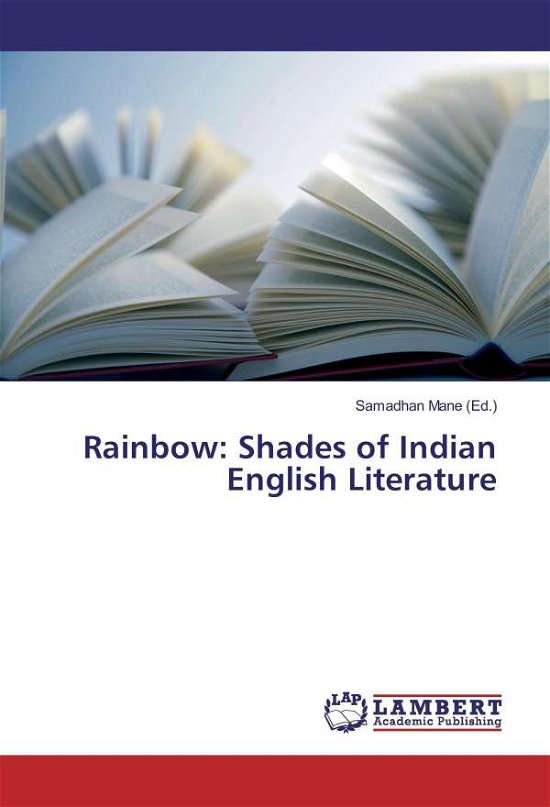 Shades of Indian English Liter - Rainbow - Kirjat -  - 9783659930065 - 