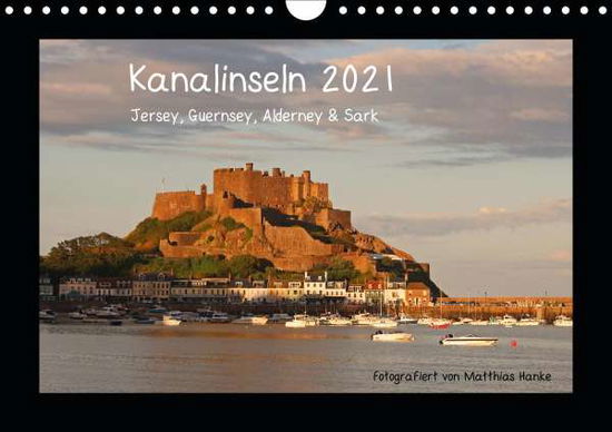 Cover for Hanke · Kanalinseln 2021 (Wandkalender 20 (Book)