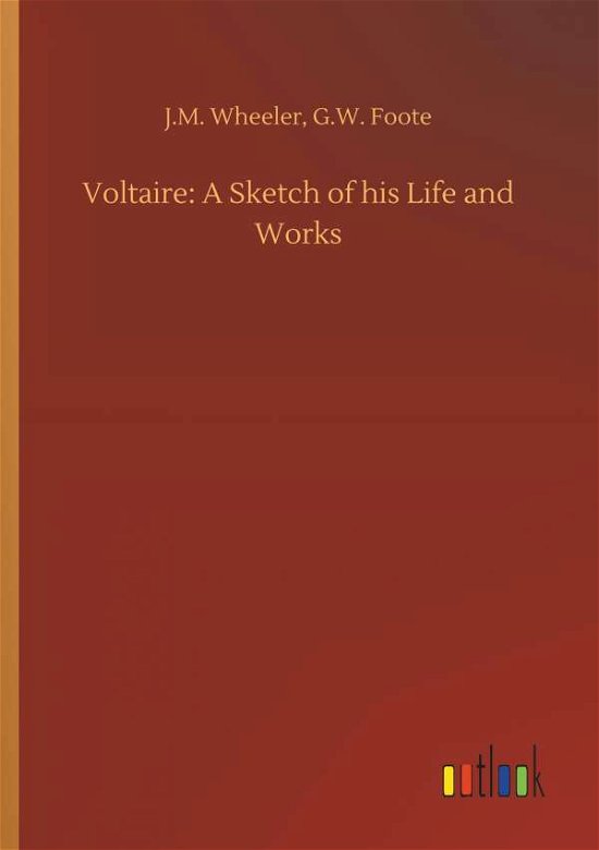 Cover for Wheeler · Voltaire: A Sketch of his Life (Bok) (2018)
