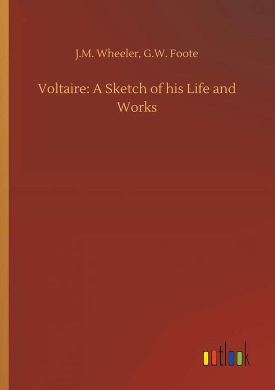 Cover for Wheeler · Voltaire: A Sketch of his Life (Book) (2018)