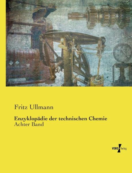 Cover for Fritz Ullmann · Enzyklopadie Der Technischen Chemie (Paperback Book) (2019)