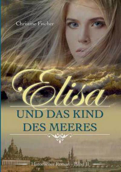 Cover for Fischer · Elisa und das Kind des Meeres (Book) (2016)