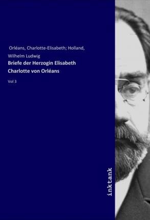 Cover for Orléans · Briefe der Herzogin Elisabeth C (Buch)