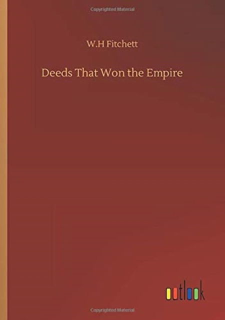 Cover for W H Fitchett · Deeds That Won the Empire (Paperback Book) (2020)