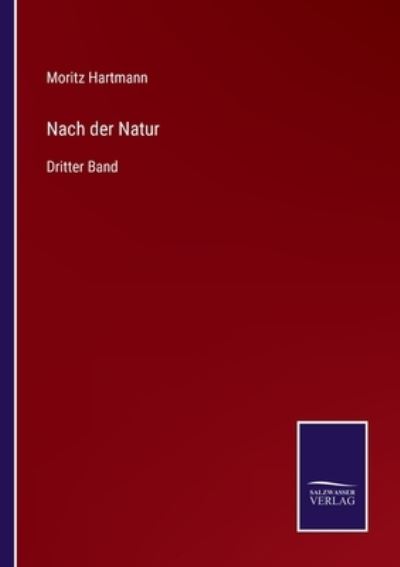 Cover for Moritz Hartmann · Nach der Natur (Paperback Book) (2021)