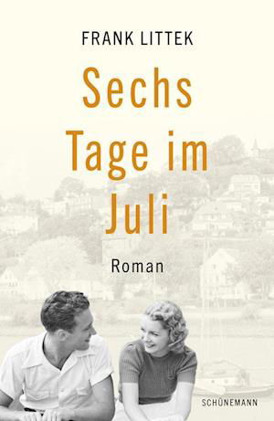 Cover for Frank Littek · Sechs Tage im Juli (Book) (2024)