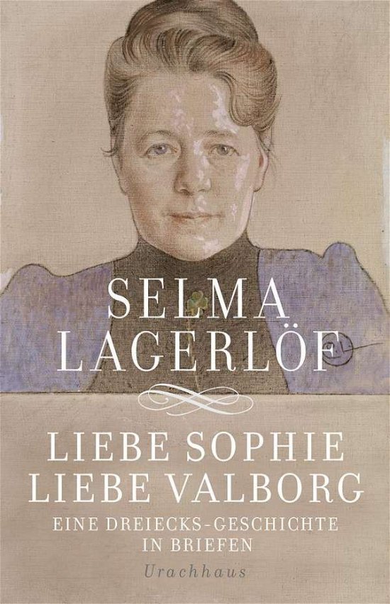 Cover for Lagerlöf · Liebe Sophie - Liebe Valborg (Book)