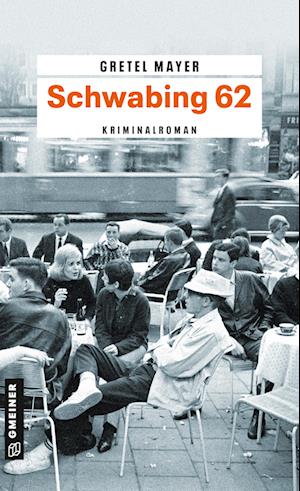 Cover for Gretel Mayer · Schwabing 62 (Book) (2024)