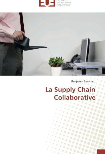 Cover for Benjamin Bernhard · La Supply Chain Collaborative (Paperback Book) [French edition] (2018)