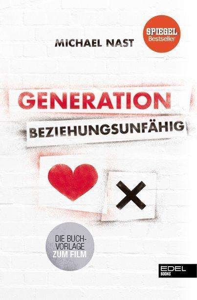 Cover for Michael Nast · Generation Beziehungsunfähig (Paperback Book) (2016)