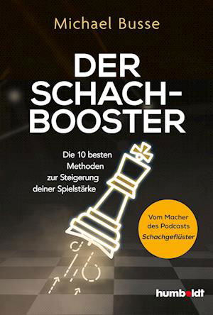 Der Schach-Booster - Michael Busse - Książki - humboldt - 9783842668065 - 27 lutego 2024