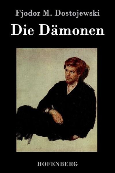 Cover for Fjodor M Dostojewski · Die Damonen (Hardcover bog) (2015)