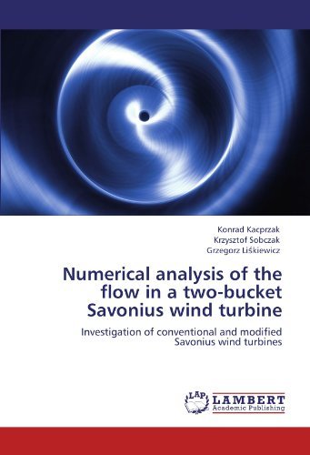 Cover for Grzegorz Liskiewicz · Numerical Analysis of the Flow in  a Two-bucket Savonius Wind Turbine: Investigation of Conventional and Modified  Savonius Wind Turbines (Pocketbok) (2011)
