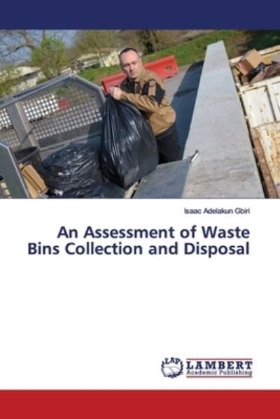 An Assessment of Waste Bins Colle - Gbiri - Livros -  - 9783846587065 - 21 de maio de 2019