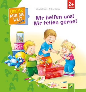 Wir helfen uns! Wir teilen gerne! - Uli Apfelthaler - Books - Schwager und Steinlein - 9783849940065 - March 10, 2022